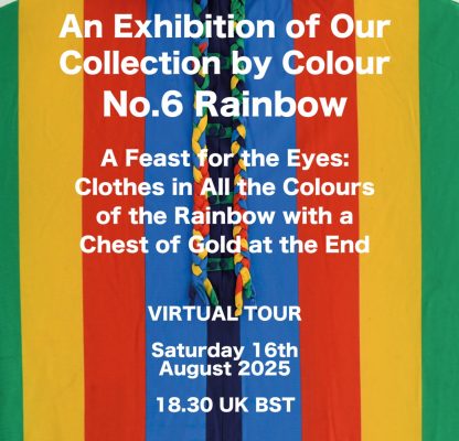 A LIVE VIRTUAL TOUR OF OUR 'RAINBOW' EXHIBITION - SATURDAY 16TH AUGUST 2025 AT 18.30 UK BST